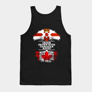 Northern Irish Grown With Canadian Roots - Gift for Canadian With Roots From Canada Tank Top